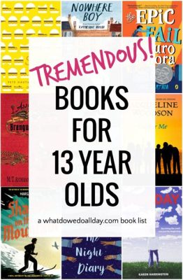 what are good books for 13 year olds and how can they inspire young minds to explore the world through literature?